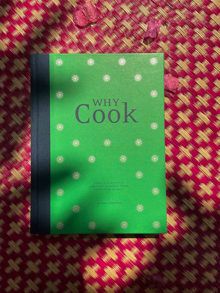 Why Cook: Timeless recipes and life lessons from inspiring women