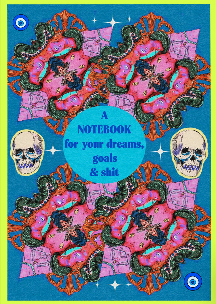 A Notebook For Your Dreams, Goals and Shit